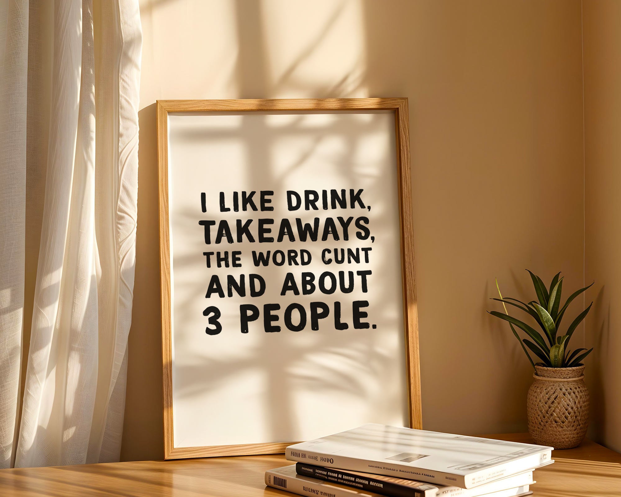 I like drink, takeaways and the word cunt and about three people wall art print