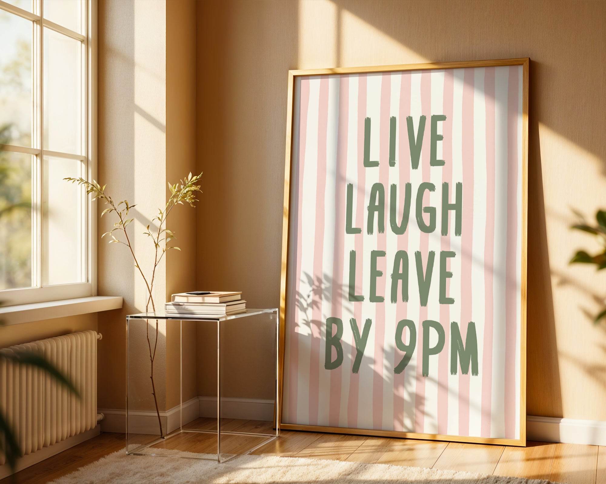 Live Laugh Leave By 9pm Print