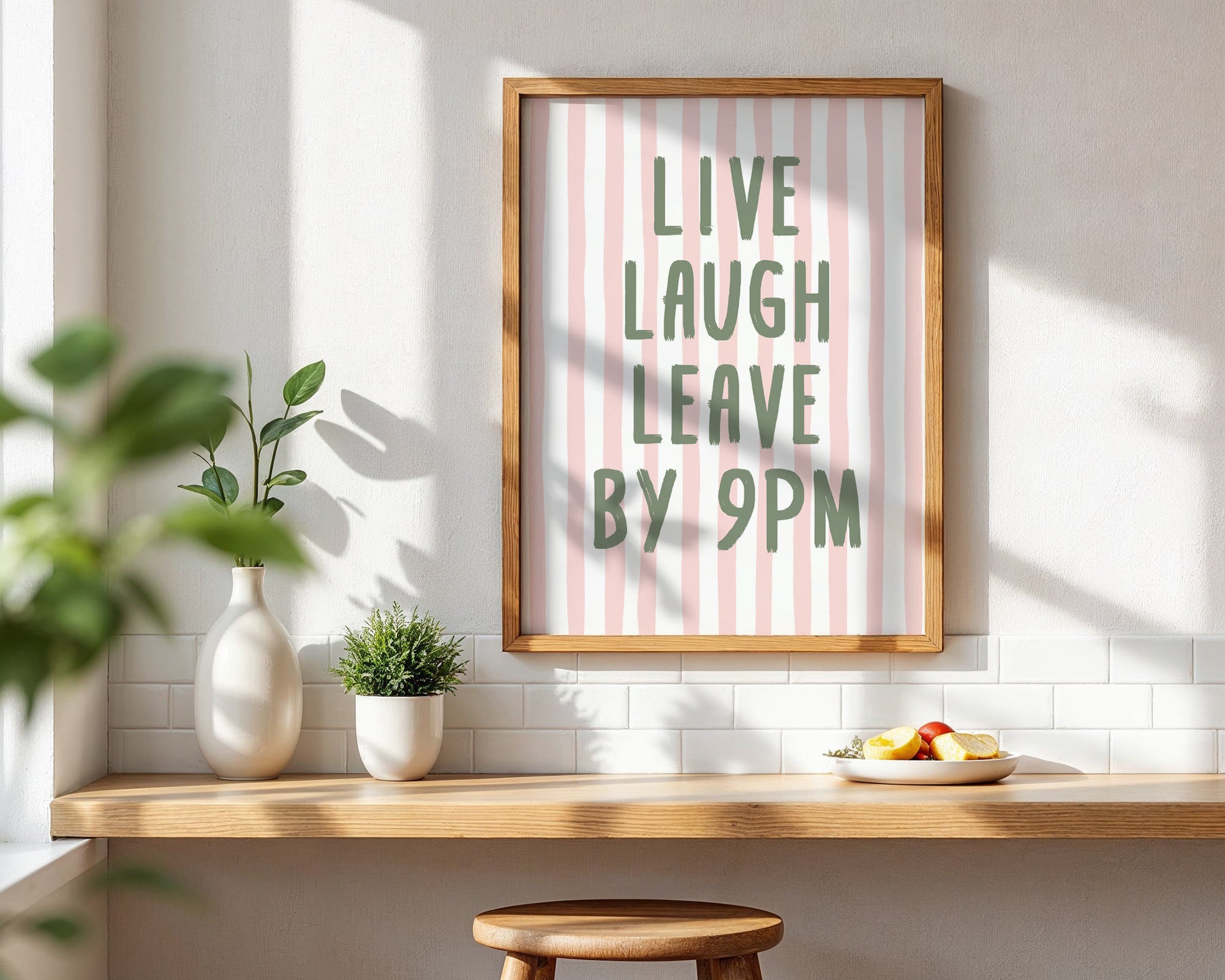 Live Laugh Leave By 9pm Print