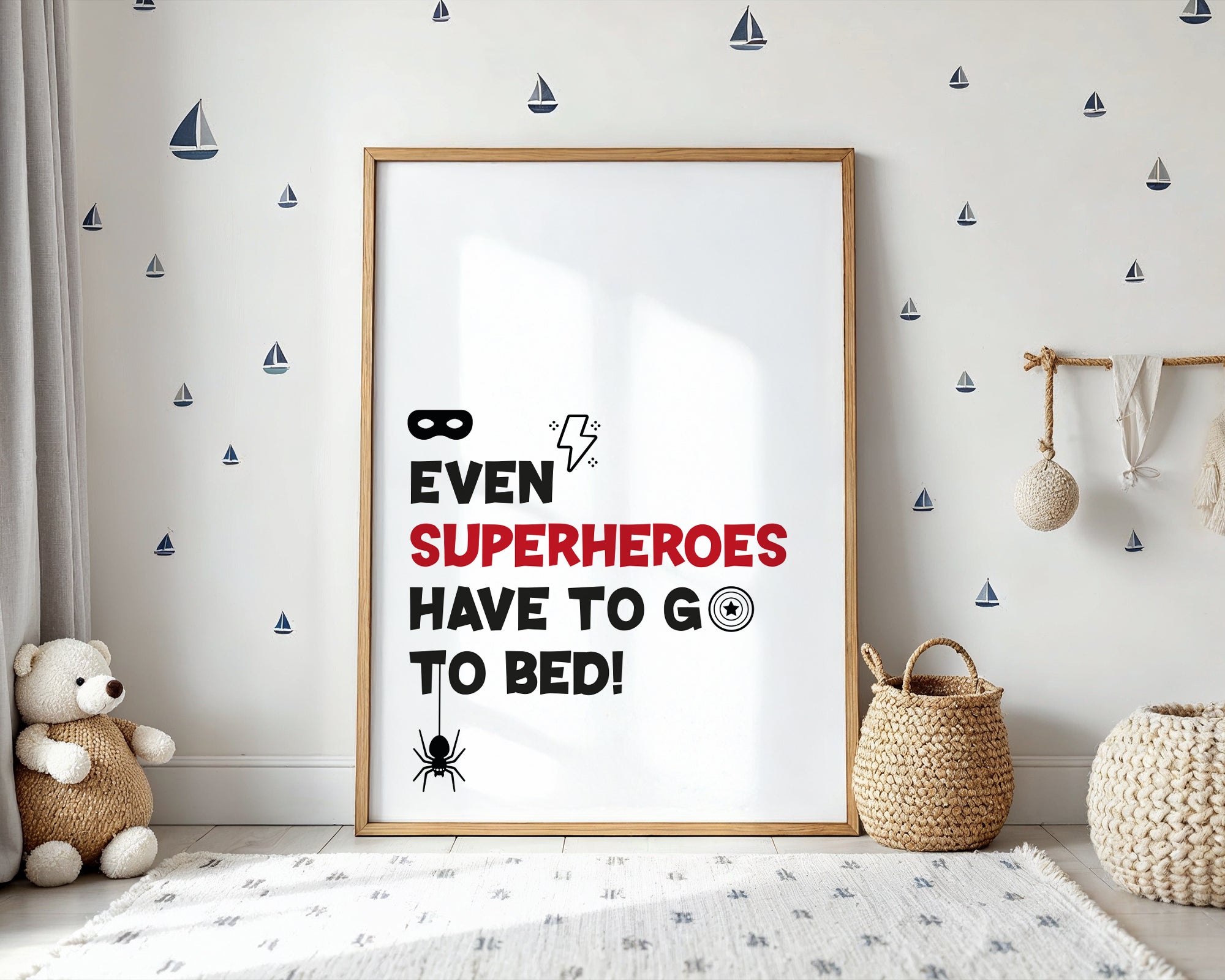Poster with humorous superhero quote in a child's room with teddy bear and decorative elements.